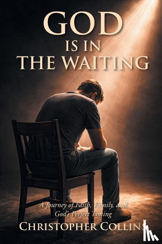 Collins, Christopher - God is in the Waiting
