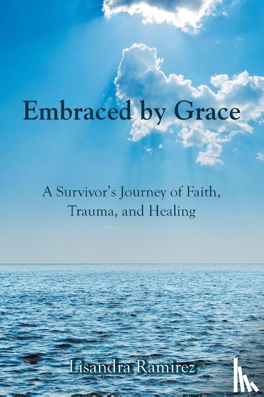 Ramirez, Lisandra - Embraced by Grace