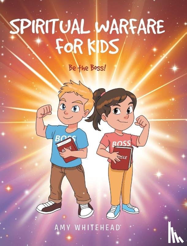 Whitehead, Amy - SPIRITUAL WARFARE FOR KIDS