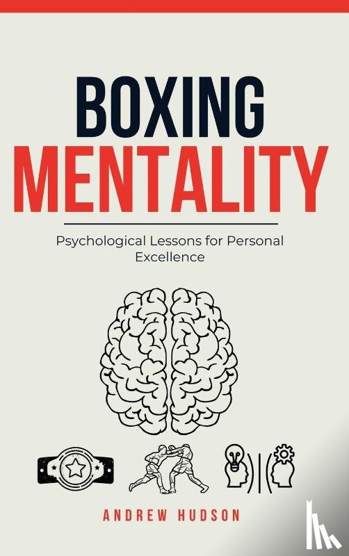 Hudson, Andrew - Boxing Mentality