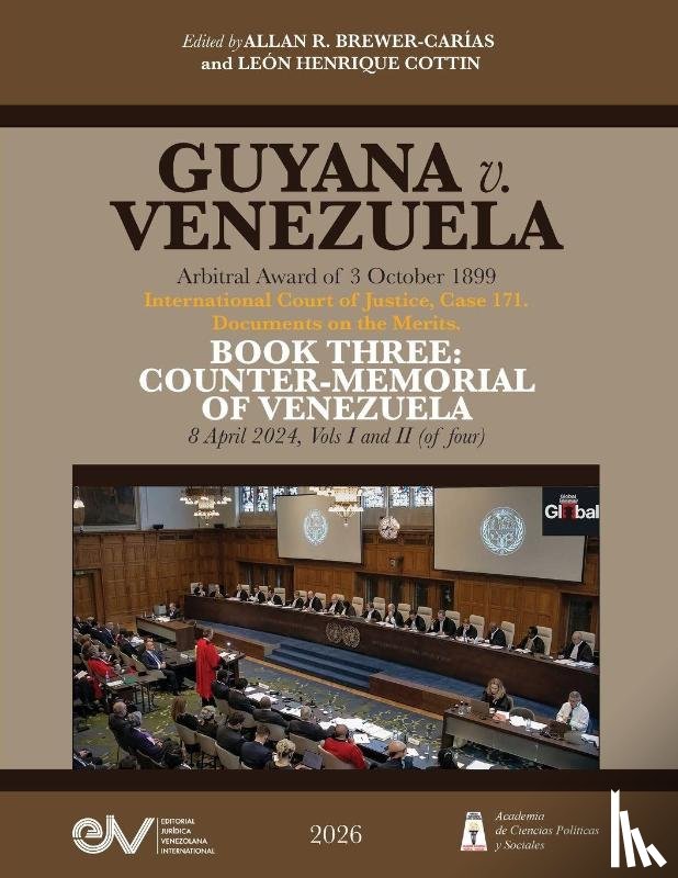  - GUYANA v. VENEZUELA. Arbitral Award of 3 October 1899. International Court of Justice, Case 171. Documents on the Merits. BOOK THREE