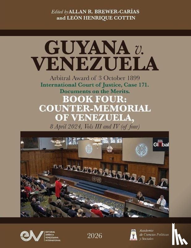  - GUYANA v. VENEZUELA. Arbitral Award of 3 October 1899. International Court of Justice, Case 171. Documents on the Merits. BOOK FOUR