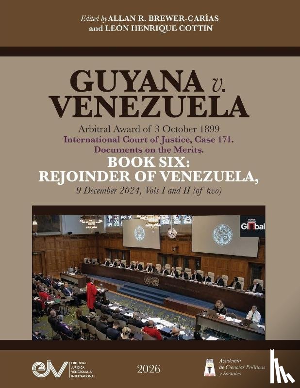  - GUYANA v. VENEZUELA. Arbitral Award of 3 October 1899. International Court of Justice, Case 171. Documents on the Merits. BOOK SIX