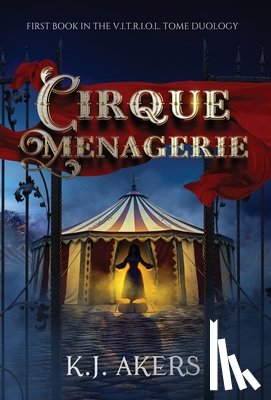 Akers, K J - Cirque Menagerie