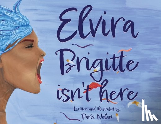 Nolan, Paris - Elvira Brigitte Isn't Here
