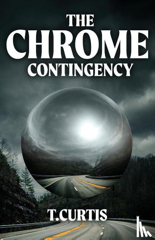 Curtis, T. - The Chrome Contingency