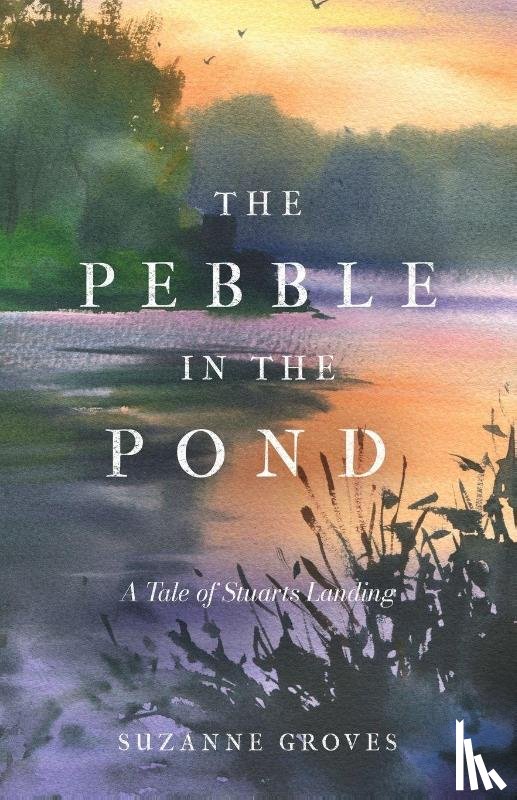 Groves, Suzanne - The Pebble in the Pond