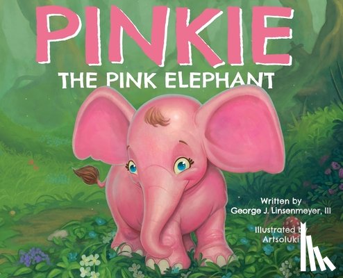 Linsenmeyer, George J. - Pinkie the Pink Elephant