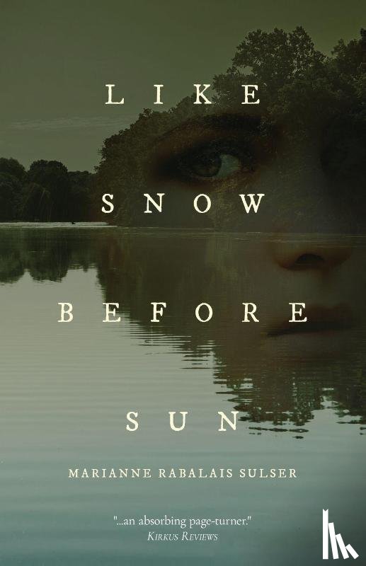 Sulser, Marianne Rabalais - Like Snow Before Sun