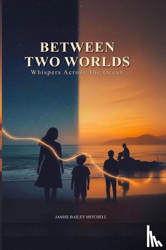 Mitchell, Janise Bailey - Between Two Worlds