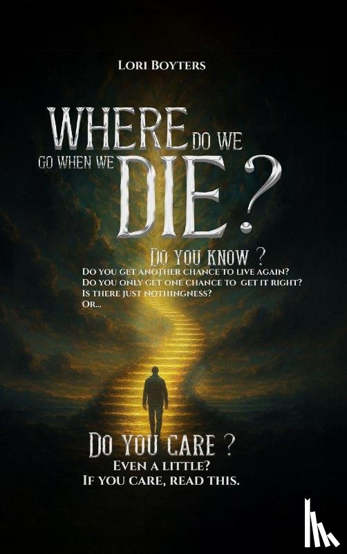 Boyters, Lori - Where Do We Go When We Die?