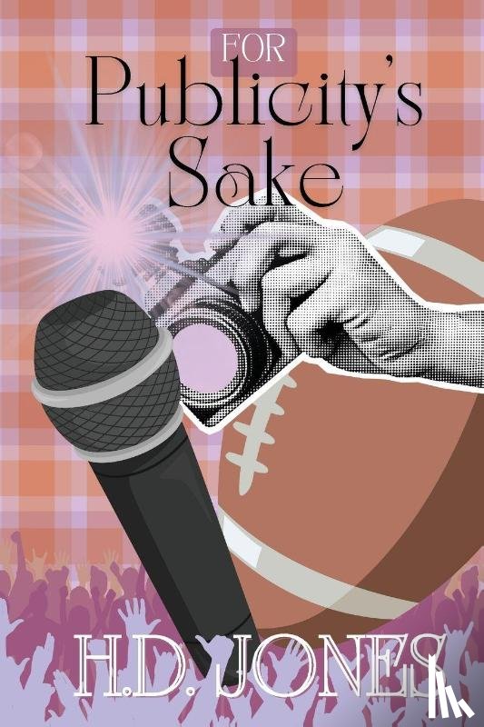 Jones, H. D. - For Publicity's Sake