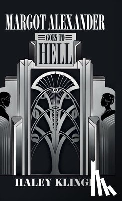 Klinge, Haley - Margot Alexander Goes to Hell