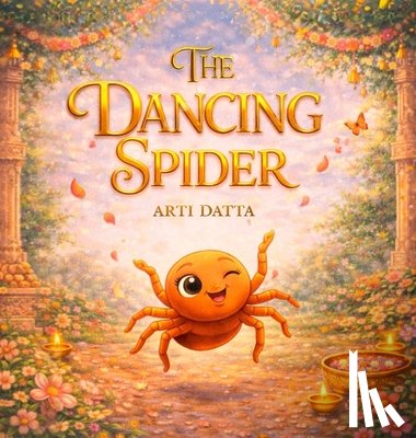 Datta, Arti - The Dancing Spider