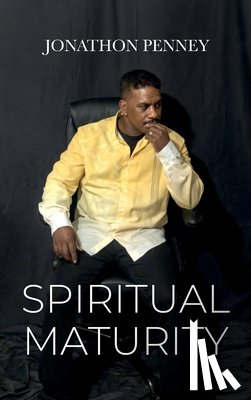 Penney, Jonathon - Spiritual Maturity