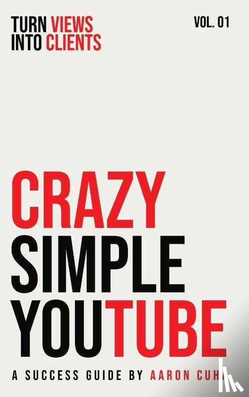 Cuha, Aaron - Crazy Simple YouTube