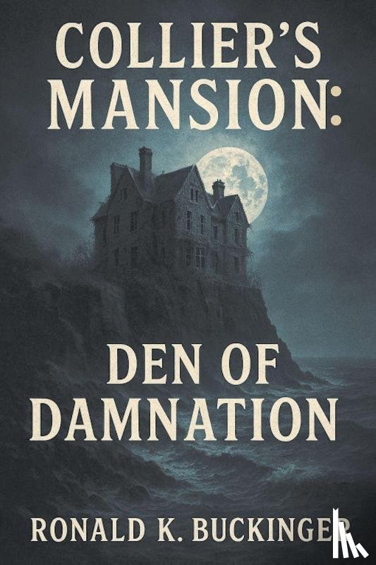 Buckinger, Ronald K. - Collier's Mansion