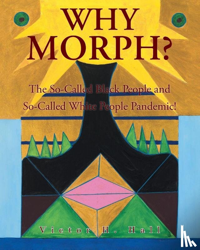 Hall, Victor H. - Why Morph?