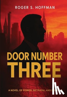 Hoffman, Roger S. - Door Number Three