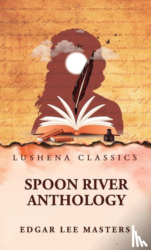 by Edgar Lee Masters - Spoon River Anthology
