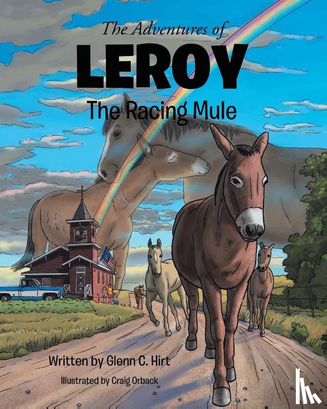 Hirt, Glenn C - The Adventures of LEROY The Racing Mule