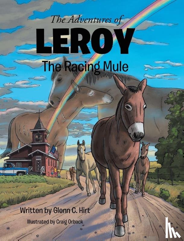 Hirt, Glenn C - The Adventures of LEROY The Racing Mule