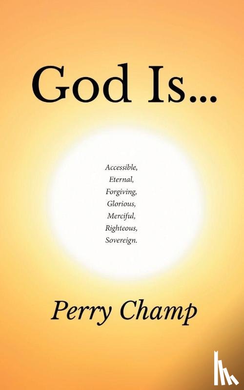 Champ, Perry - God Is...
