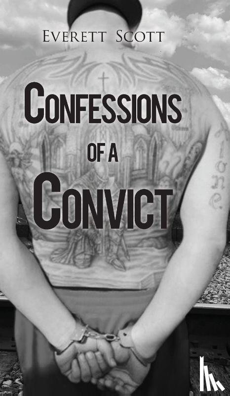 Scott, Everett - Confessions of a Convict
