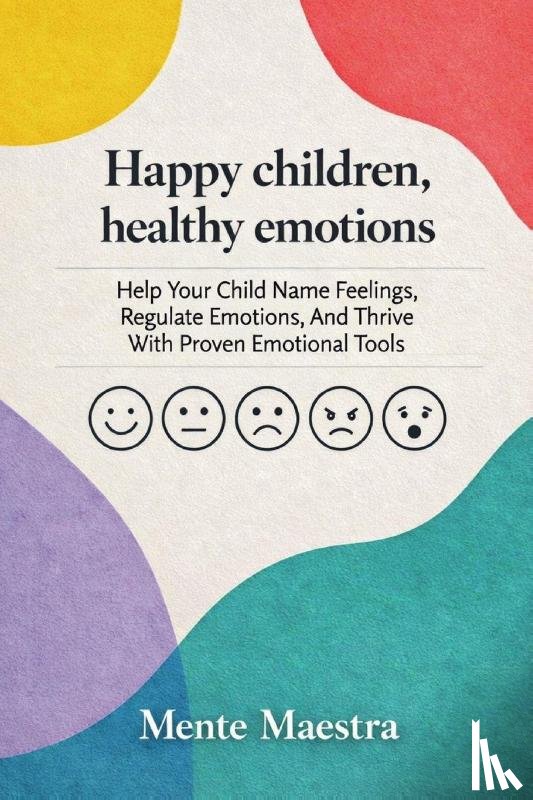 Maestra, Mente - Happy Children, Healthy Emotions