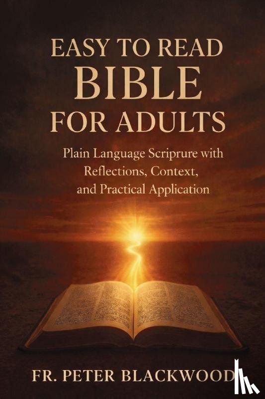 Blackwood, Fr Peter - Easy to Read Bible for Adults