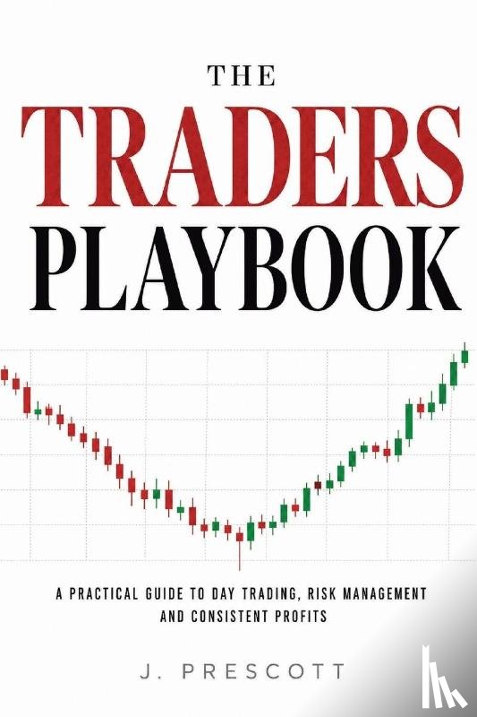 Prescott, J. - The Traders Playbook