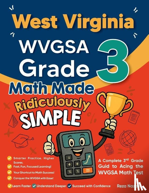 Nazari, Reza - West Virginia WVGSA Grade 3 Math Made Ridiculously Simple