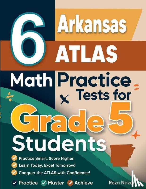 Nazari, Reza - 6 Arkansas ATLAS Grade 5 Math Practice Tests