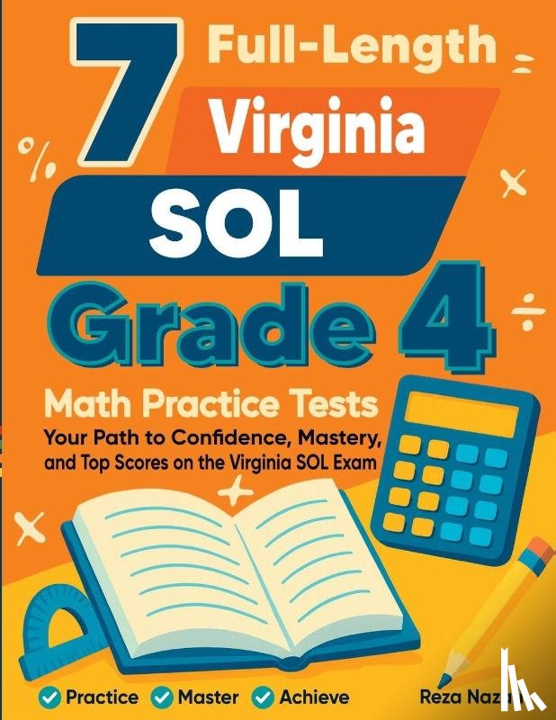 Nazari, Reza - 7 Full-Length Virginia SOL Grade 4 Math Practice Tests