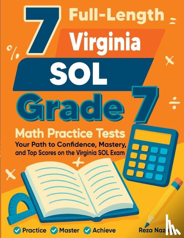 Nazari, Reza - 7 Full-Length Virginia SOL Grade 7 Math Practice Tests