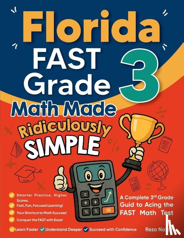 Nazari, Reza - Florida FAST Grade 3 Math Made Ridiculously Simple