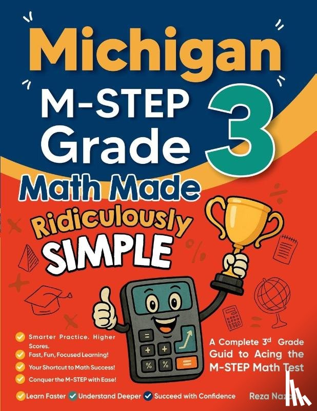 Nazari, Reza - Michigan M-STEP Grade 3 Math Made Ridiculously Simple