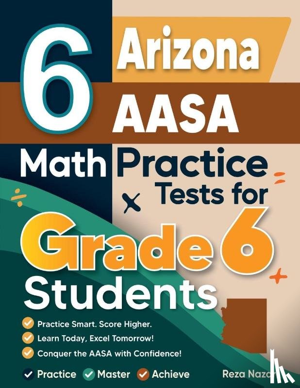 Nazari, Reza - 6 Arizona AASA Math Practice Tests for Grade 6 Students