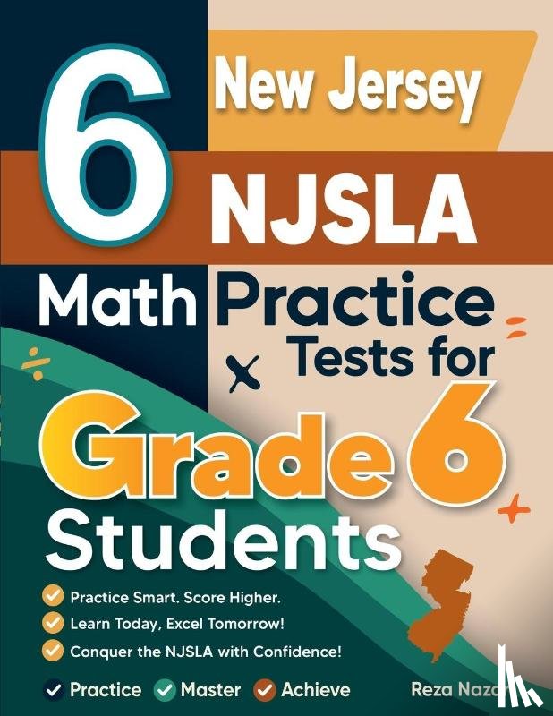 Nazari, Reza - 6 New Jersey NJSLA Math Practice Tests for Grade 6 Students