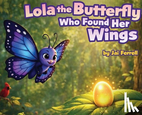 Ferrell - Lola The Butterfly Who Found Her Wings