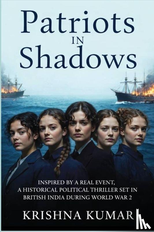 Kumar, Krishna - Patriots In Shadows