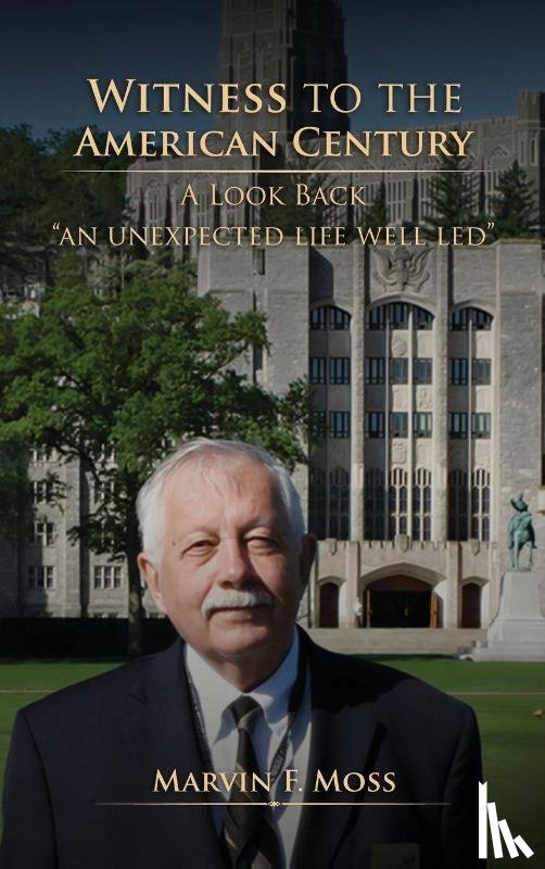 F. Moss, Marvin - Witness to the American Century
