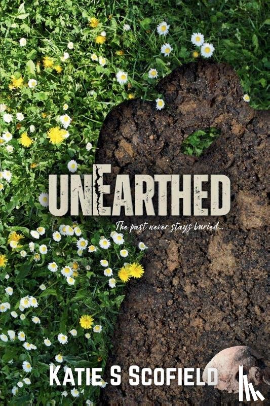 Scofield, Katie S. - Unearthed