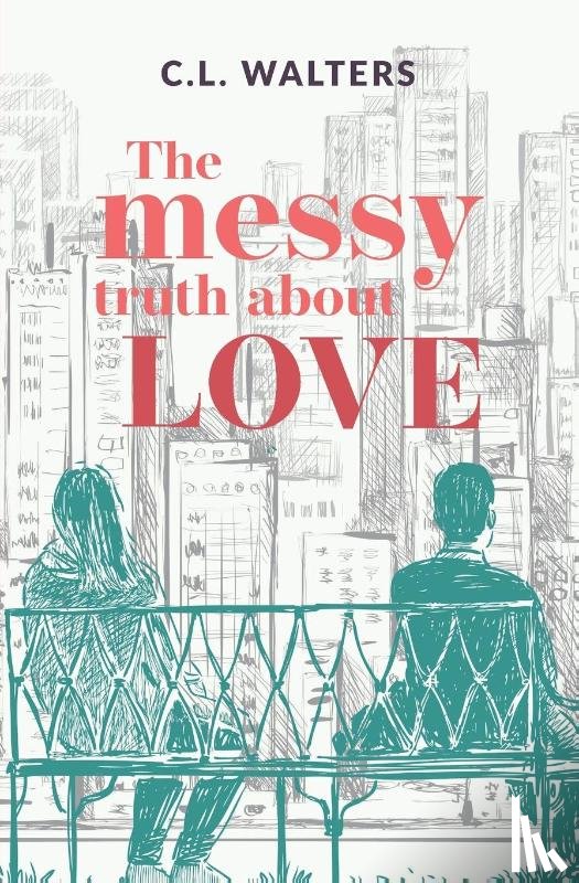Walters, CL - The Messy Truth About Love