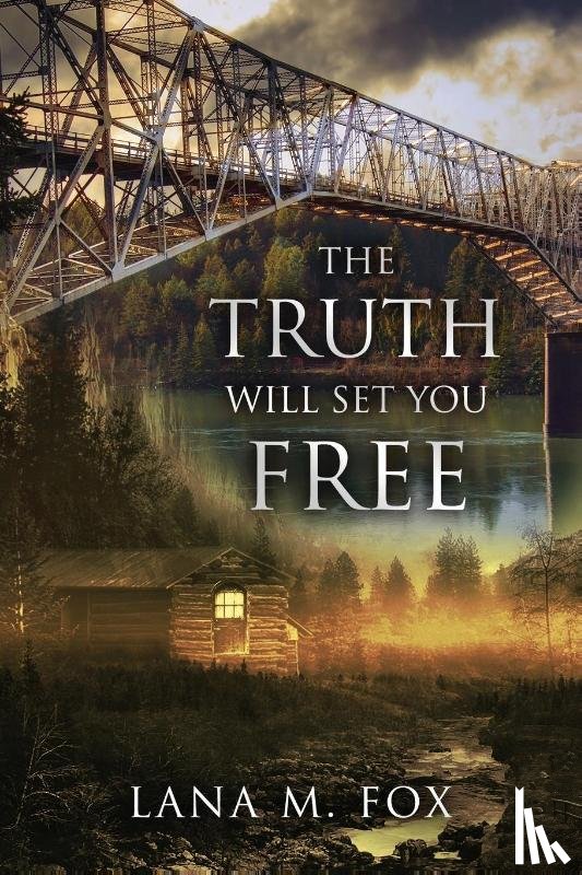 Fox, Lana M - The Truth Will Set You Free