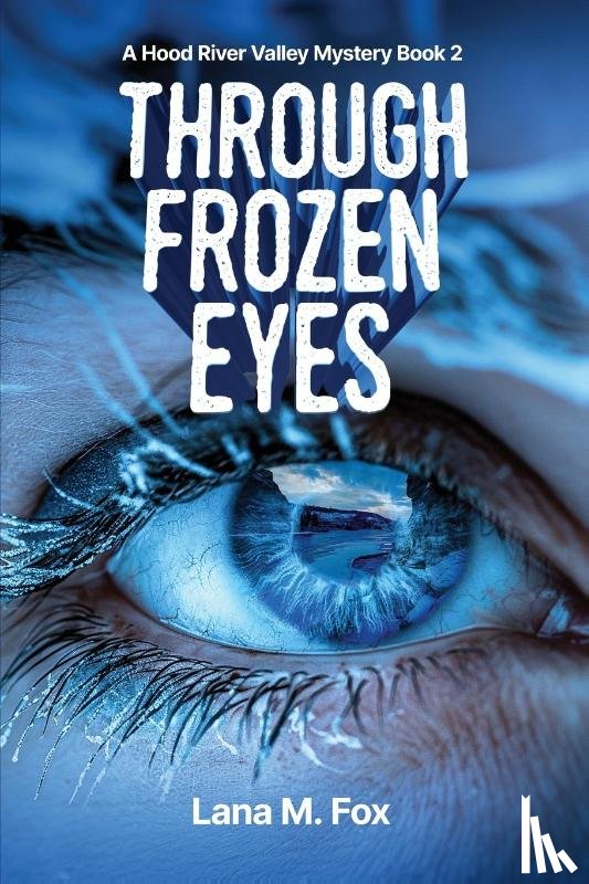 Fox, Lana M. M - Through Frozen Eyes