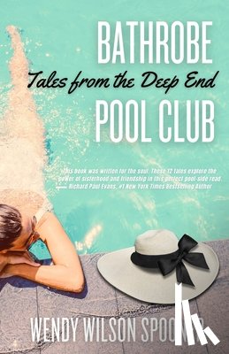 Spooner, Wendy Wilson - Bathrobe Pool Club, Tales from the Deep End