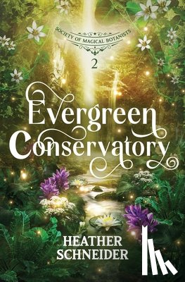 Schneider, Heather - Evergreen Conservatory
