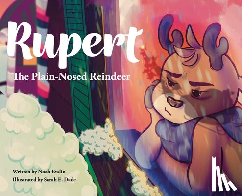 Evslin, Noah E. - Rupert the Plain-Nosed Reindeer