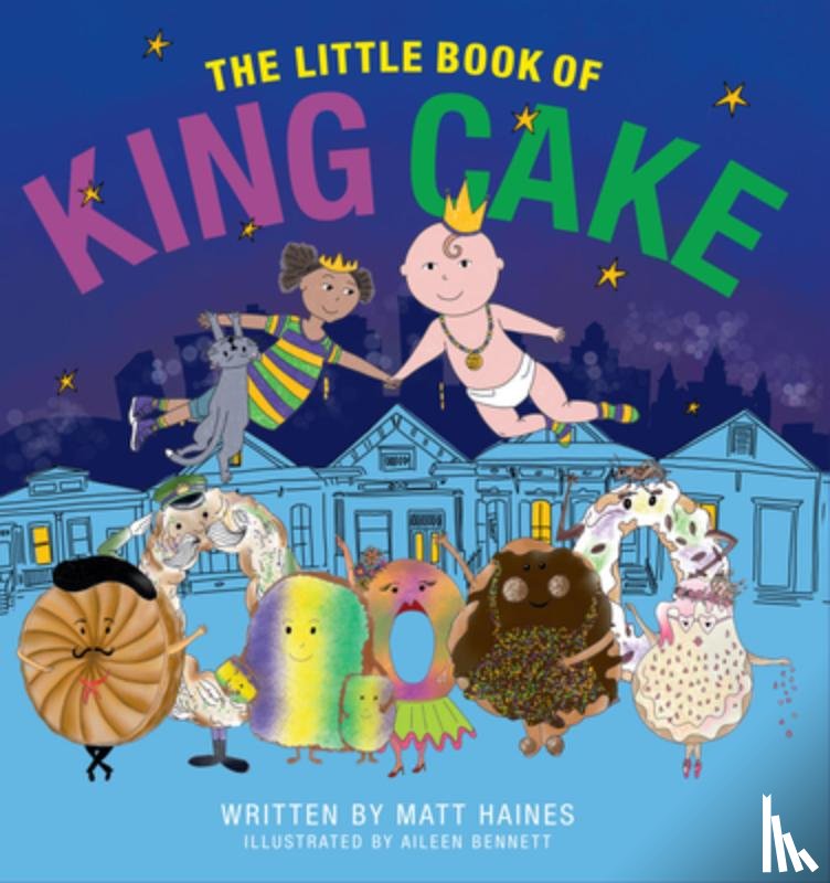 Haines, Matt - The Little Book of King Cake